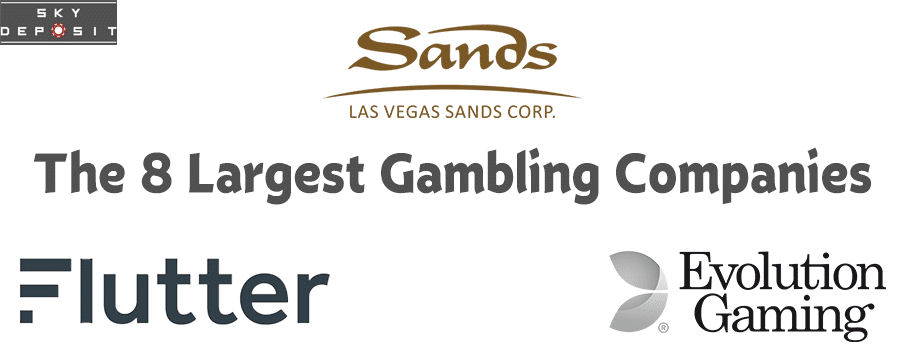 The 8 Largest Gambling Companies