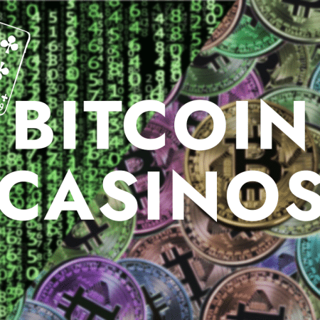 Bitcoin Casinos