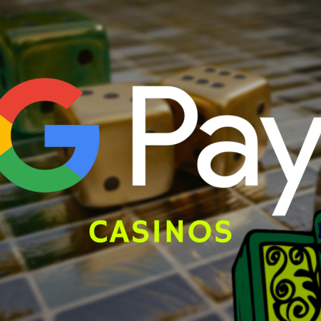 Google Pay Casinos