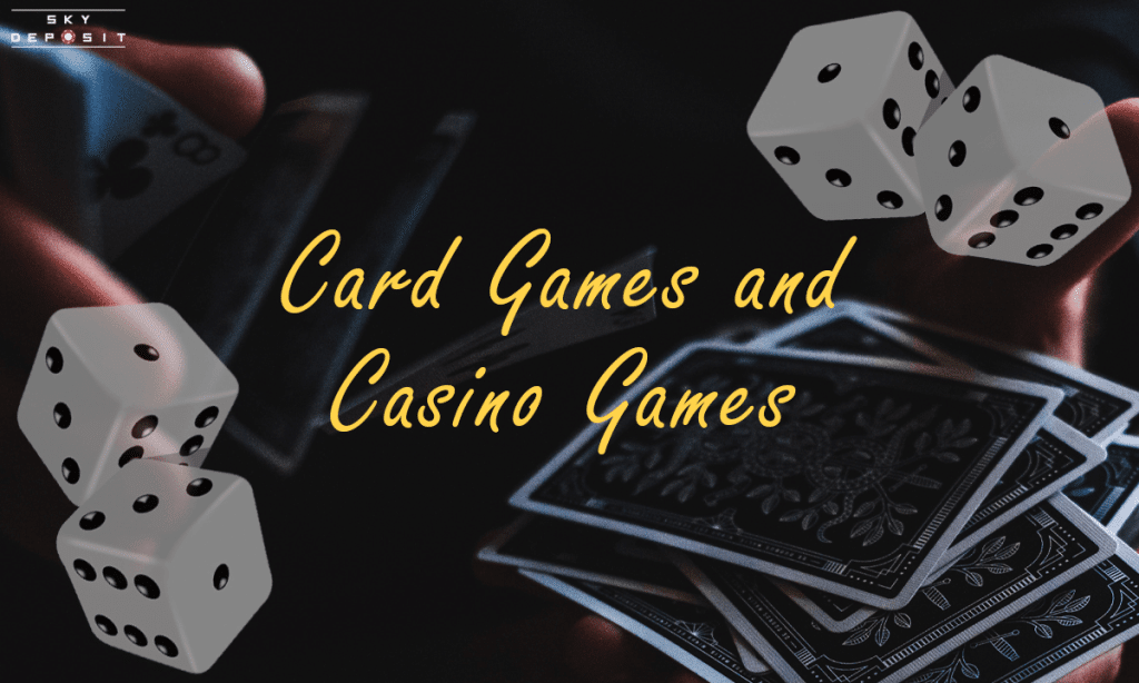 Card Games and Casino Games