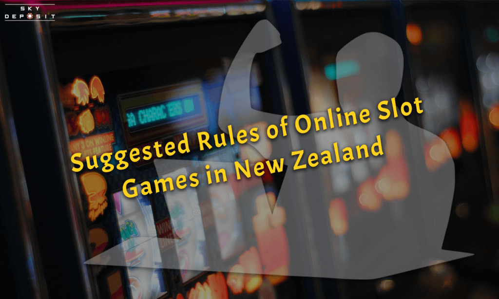 Suggested Rules of Online Slot Games in New Zealand