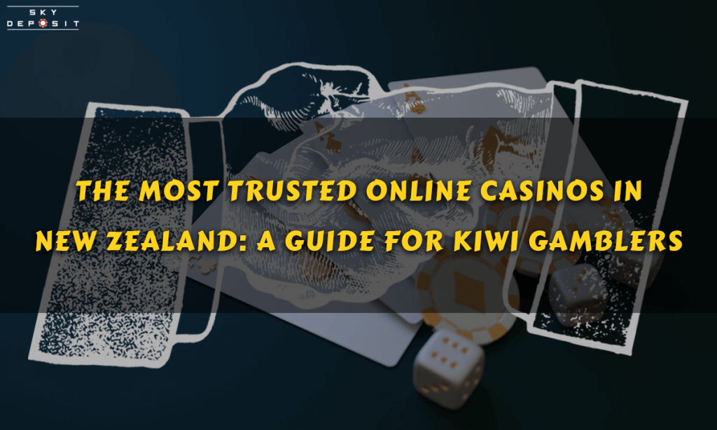 The Most Trusted Online Casinos in New Zealand