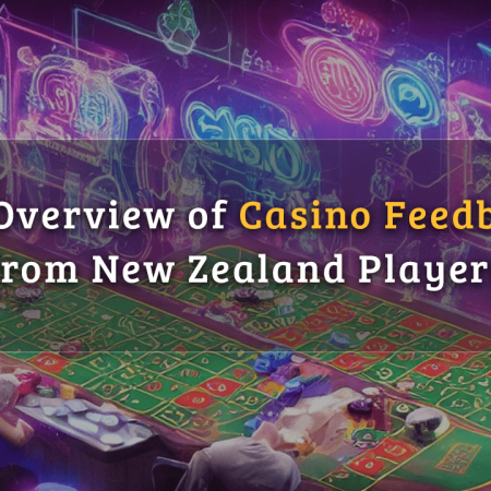 An Overview of Casino Feedback from New Zealand Players