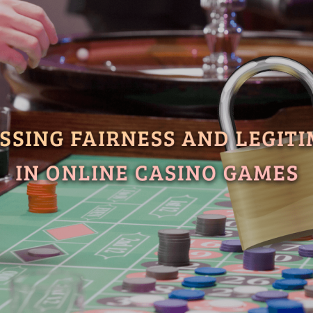 Assessing Fairness and Legitimacy in Online Casino Games