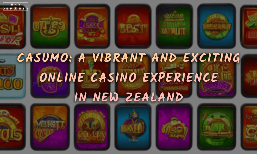 Casumo A Vibrant and Exciting Online Casino Experience in New Zealand