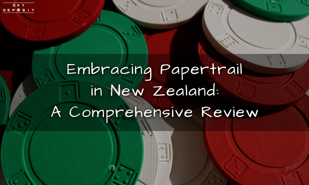 Embracing Papertrail in New Zealand A Comprehensive Review