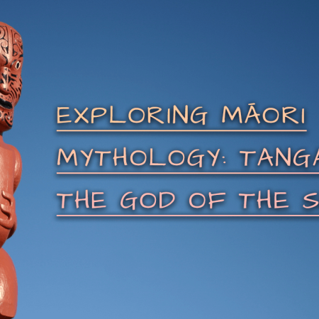 Exploring Māori Mythology: Tangaroa, the God of the Sea