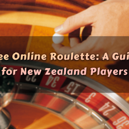 Free Online Roulette: A Guide for New Zealand Players