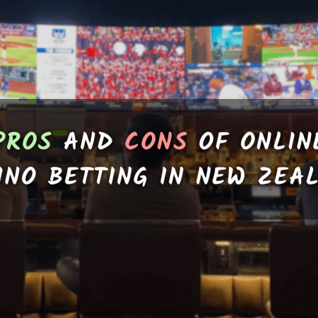 Pros and Cons of Online Casino Betting in New Zealand