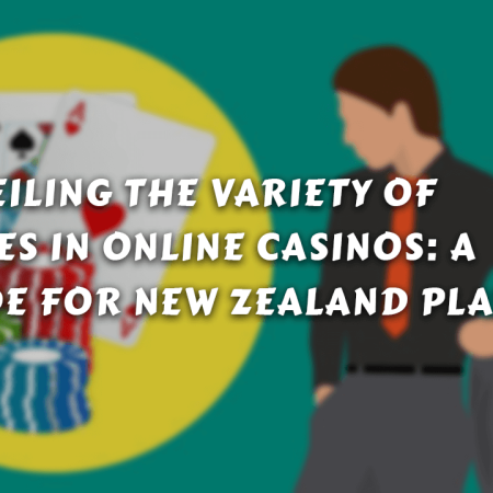 Unveiling the Variety of Games in Online Casinos: A Guide for New Zealand Players