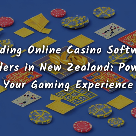 Leading Online Casino Software Providers in New Zealand: Powering Your Gaming Experience