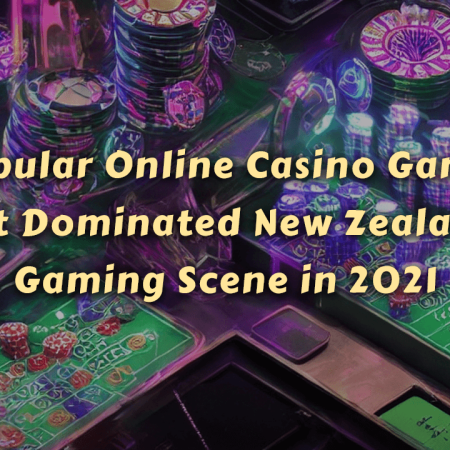 Popular Online Casino Games that Dominated New Zealand’s Gaming Scene in 2021