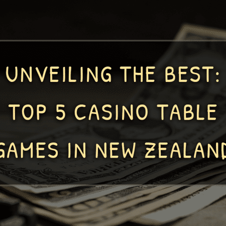 Unveiling the Best: Top 5 Casino Table Games in New Zealand