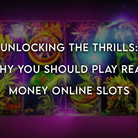 Unlocking the Thrills: Why You Should Play Real Money Online Slots