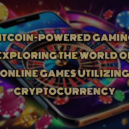 Bitcoin-Powered Gaming: Exploring the World of Online Games Utilizing Cryptocurrency