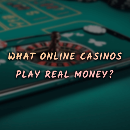 What online casinos play real money?