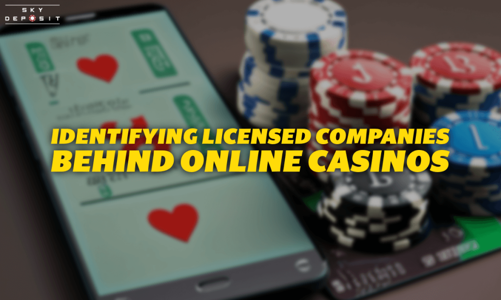 Identifying Licensed Companies Behind Online Casinos